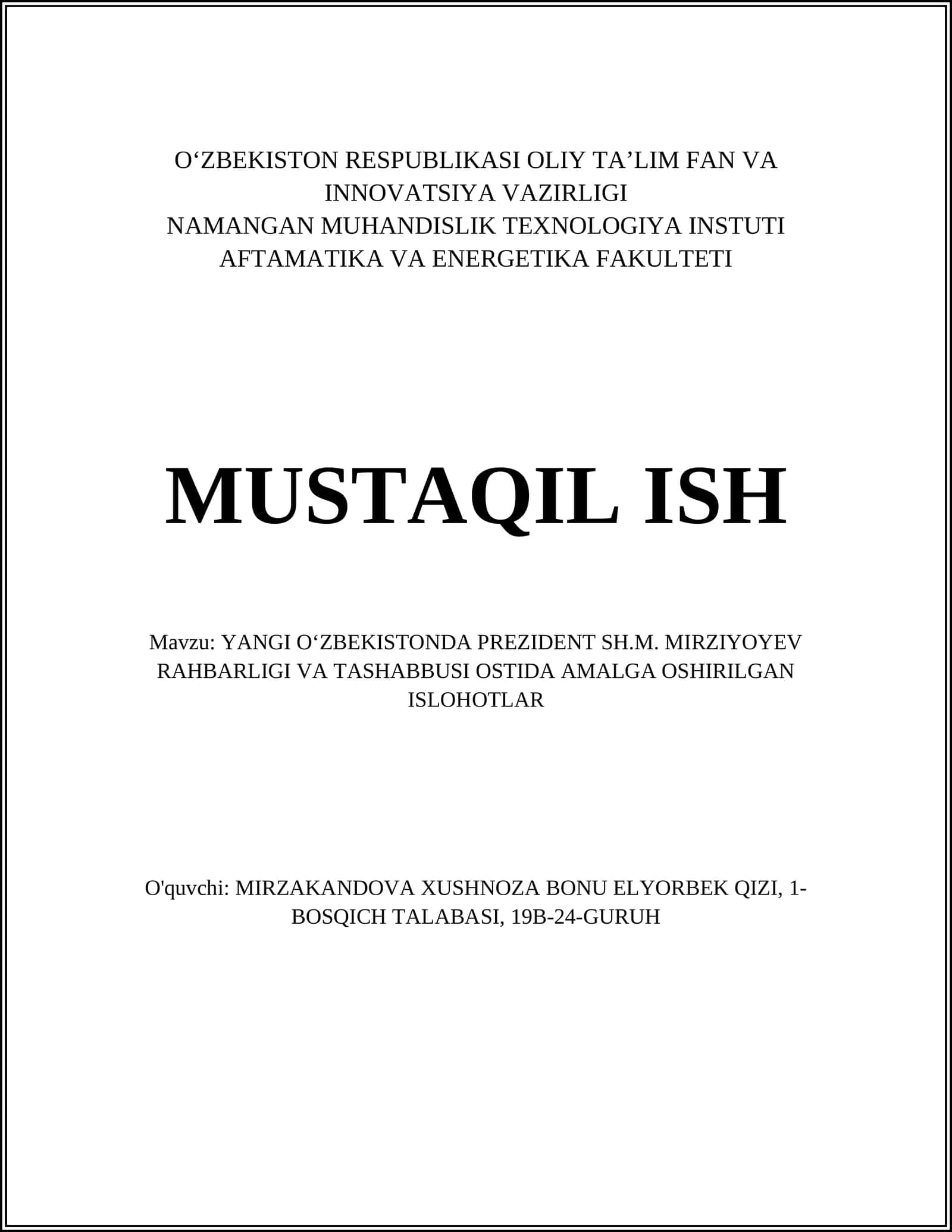 YANGI OʻZBEKISTONDA PREZIDENT SH.M. MIRZIYOYEV RAHBARLIGI VA TASHABBUSI OSTIDA AMALGA OSHIRILGAN ISLOHOTLAR