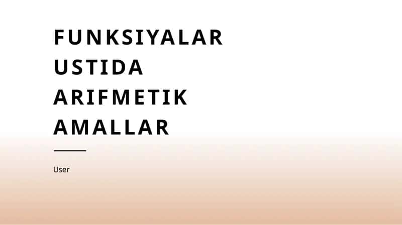 Funktsiyalar ustida arifmetik amallar