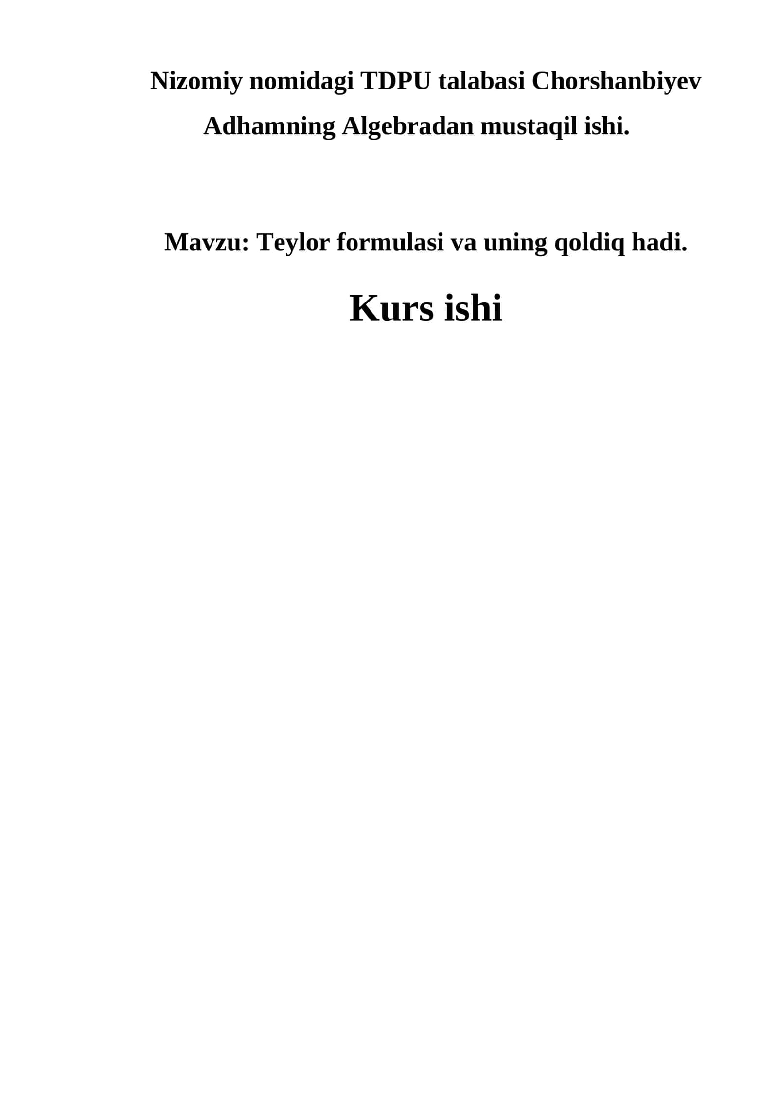 Teylor formulasi va uning qoldiq hadi