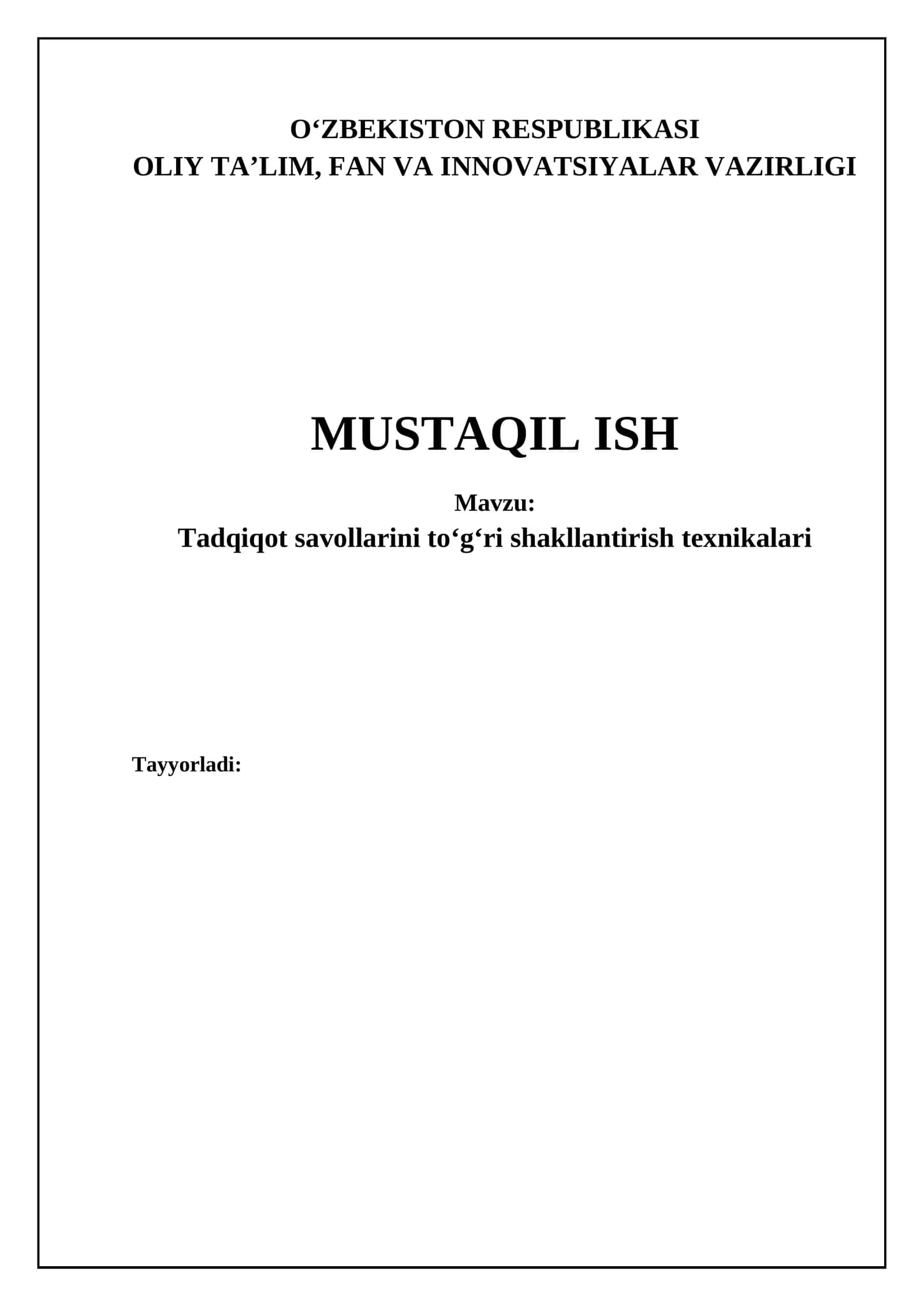 Mavzu: Tadqiqot savollarini toʻgʻri shakllantirish texnikalari