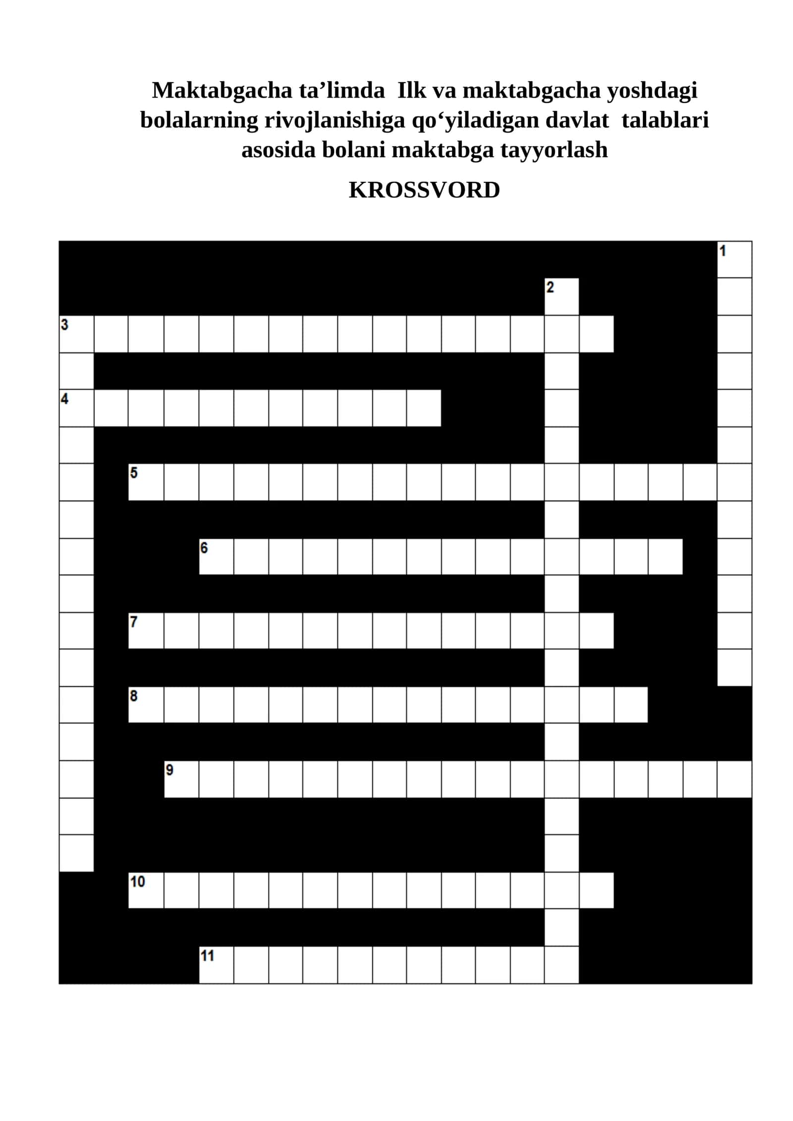 Maktabgacha taʼlimda Ilk va maktabgacha yoshdagi bolalarning rivojlanishiga qoʻyiladigan davlat talablari asosida bolani maktabga tayyorlash Krossvord