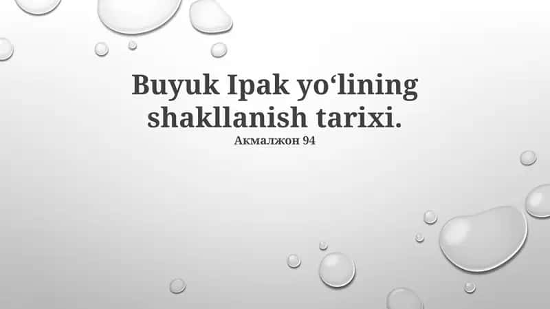 Buyuk Ipak yo‘lining shakllanish tarixi
