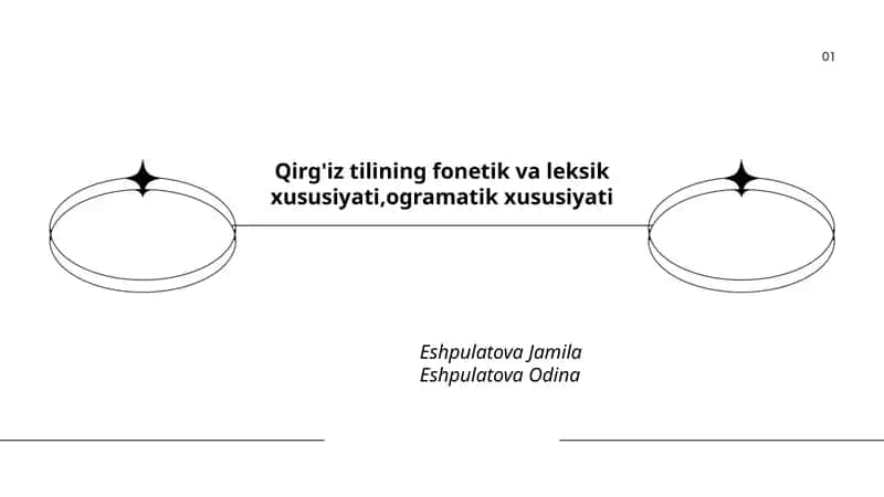 Qirg'iz tilining fonetik va leksik xususiyati,ogramatik xususiyati
