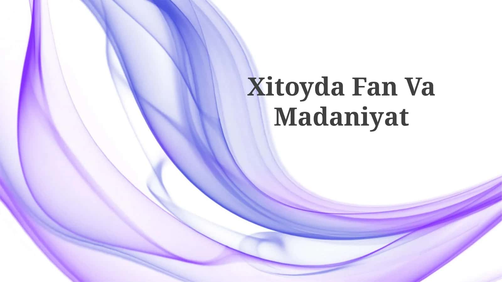 Xida fan va madaniyat
