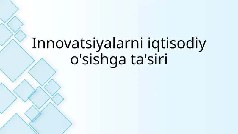 Innovatsiyalarniiqtisodiyo'sishgata'siri