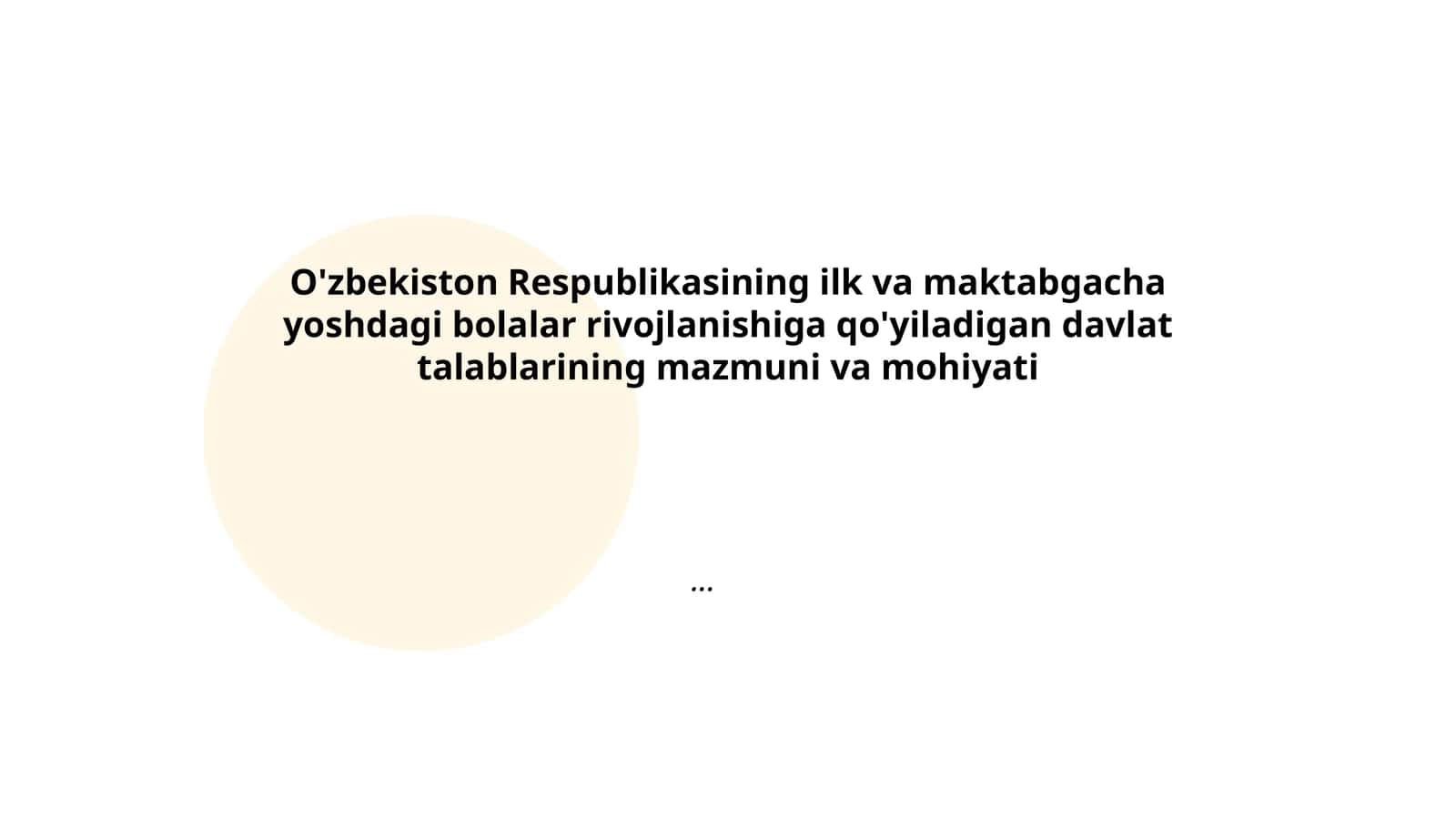 Bolalar rivojlanishining yosh davrlariga oid talablar