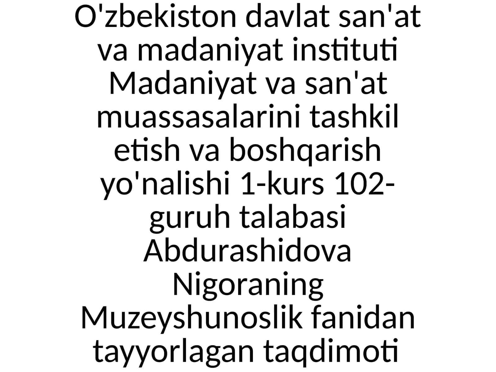 Muzeyshunoslik fanidan tayyorlagan taqdimoti