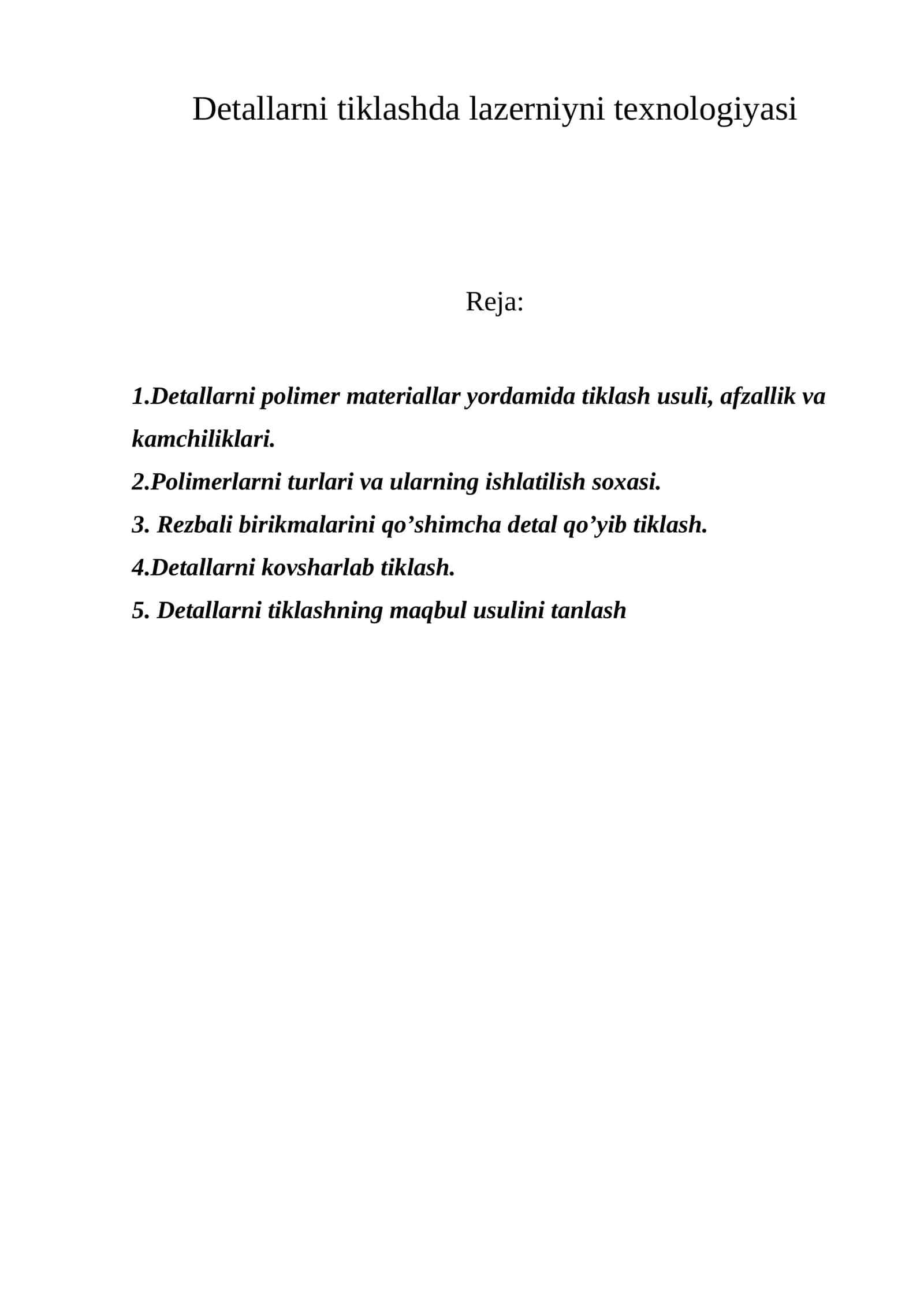 Detallarni tiklashda lazerniyni texnologiyasi