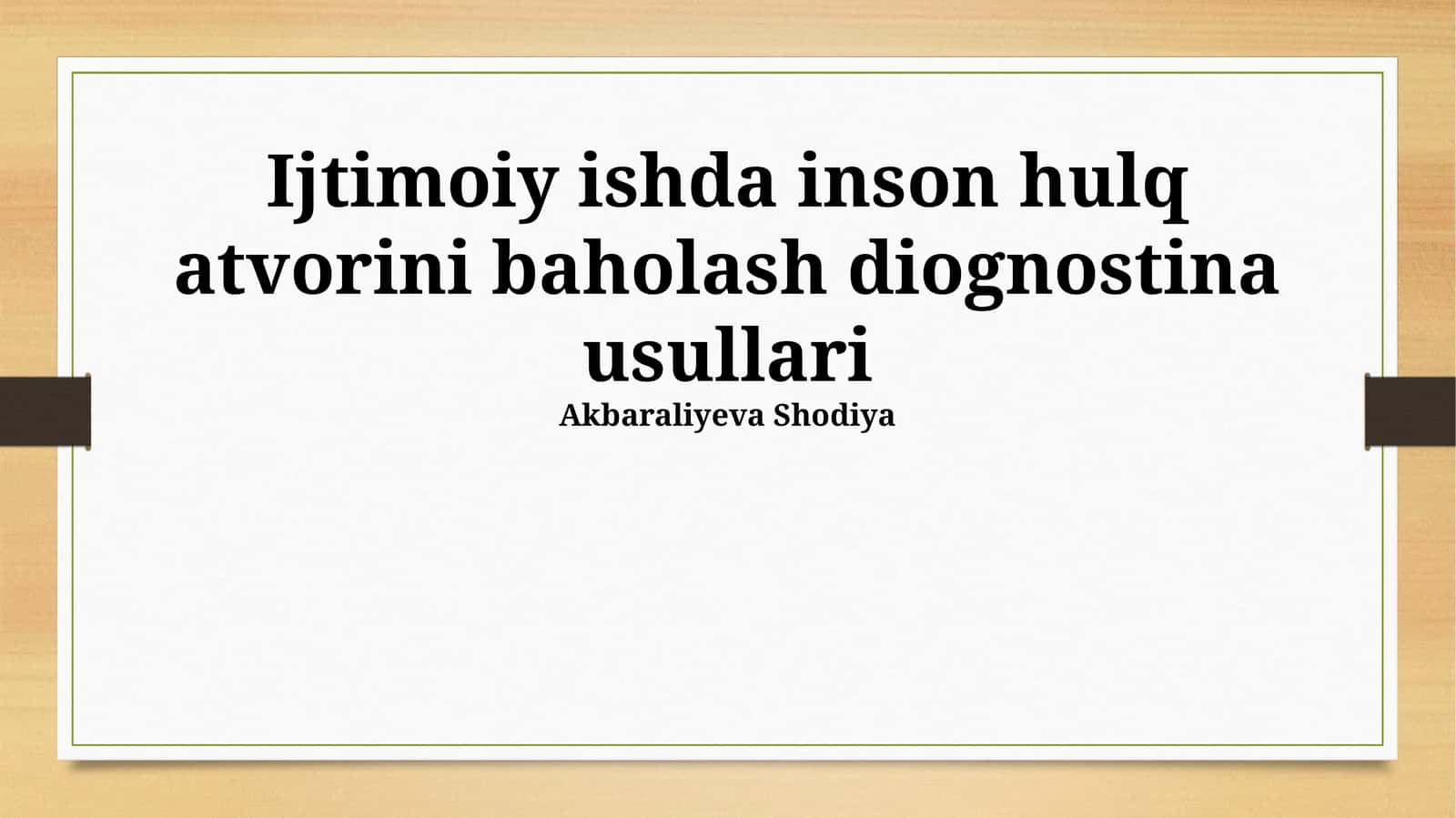 Ijtimoiy ishda inson hulq atvorini baholash diognostina usullari