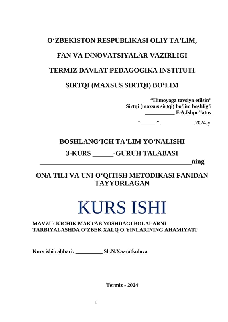 KICHIK MAKTAB YOSHDAGI BOLALARNI TARBIYALASHDA O‘ZBEK XALQ O`YINLARINING AHAMIYATI