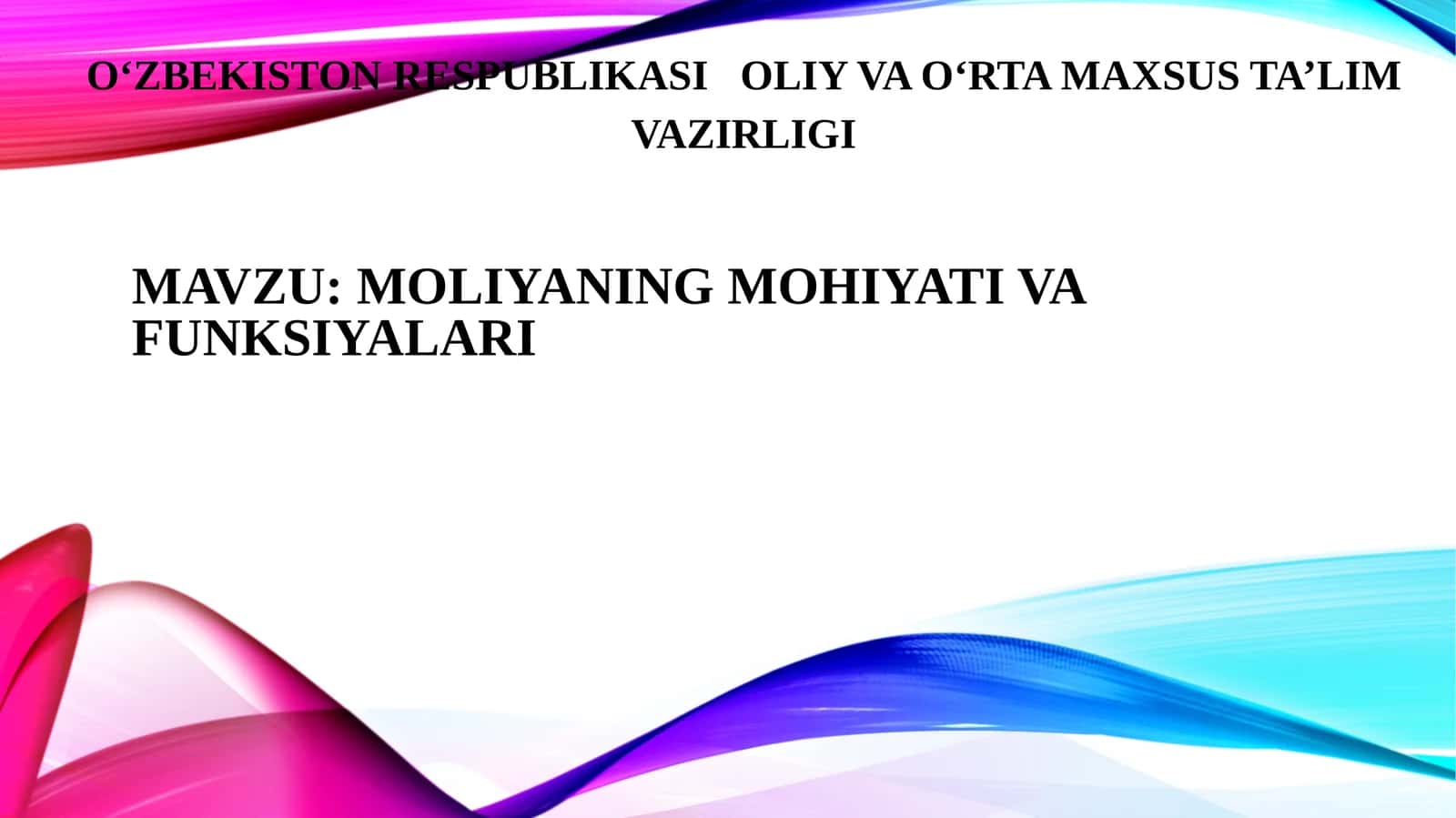 MOLIYANING MOHIYATI VA FUNKSIYALARI