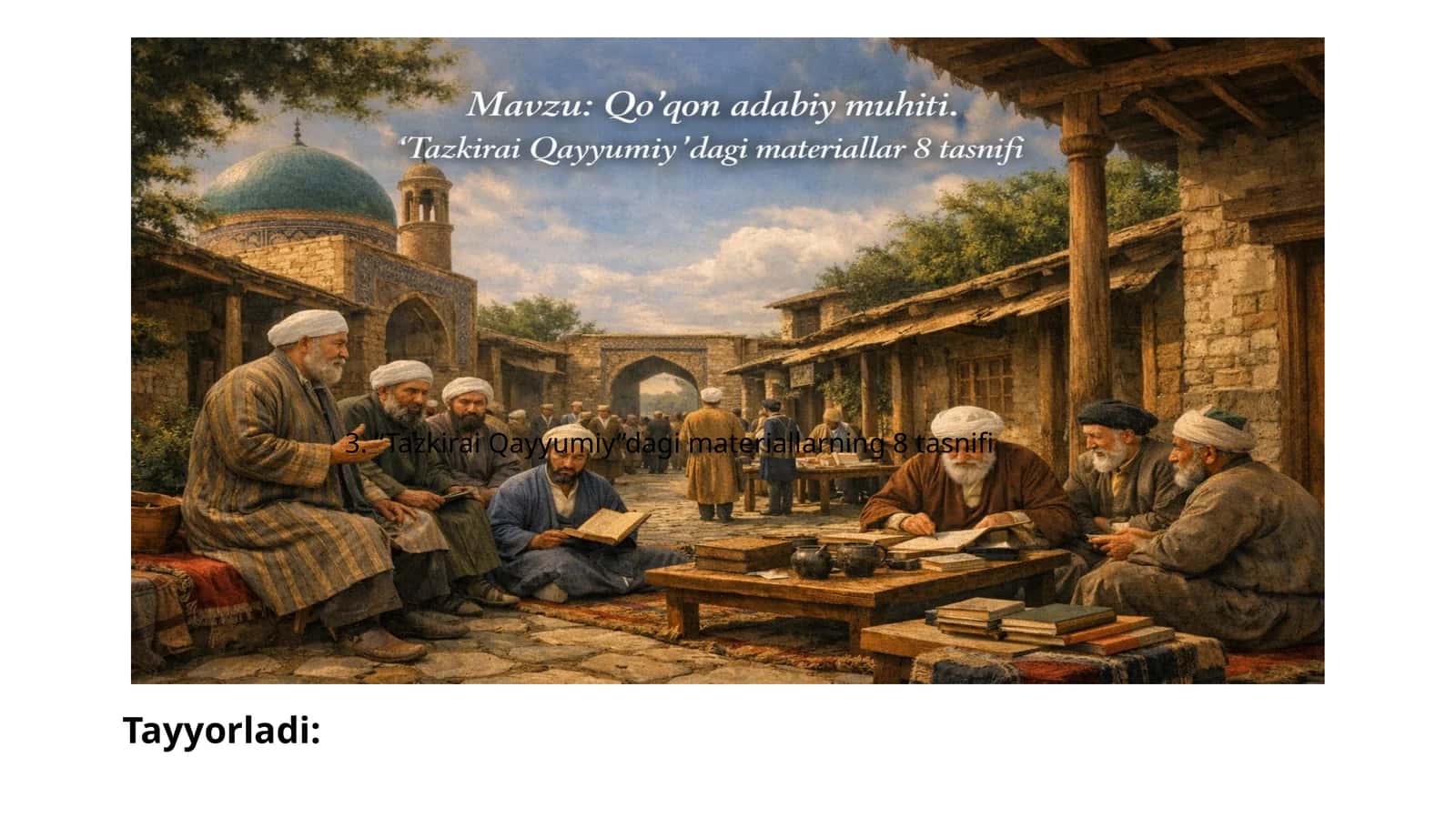 Qo'qon adabiy muhiti. "Tazkirai Qayyumiy"dagi materiallar 8 tasnifi
