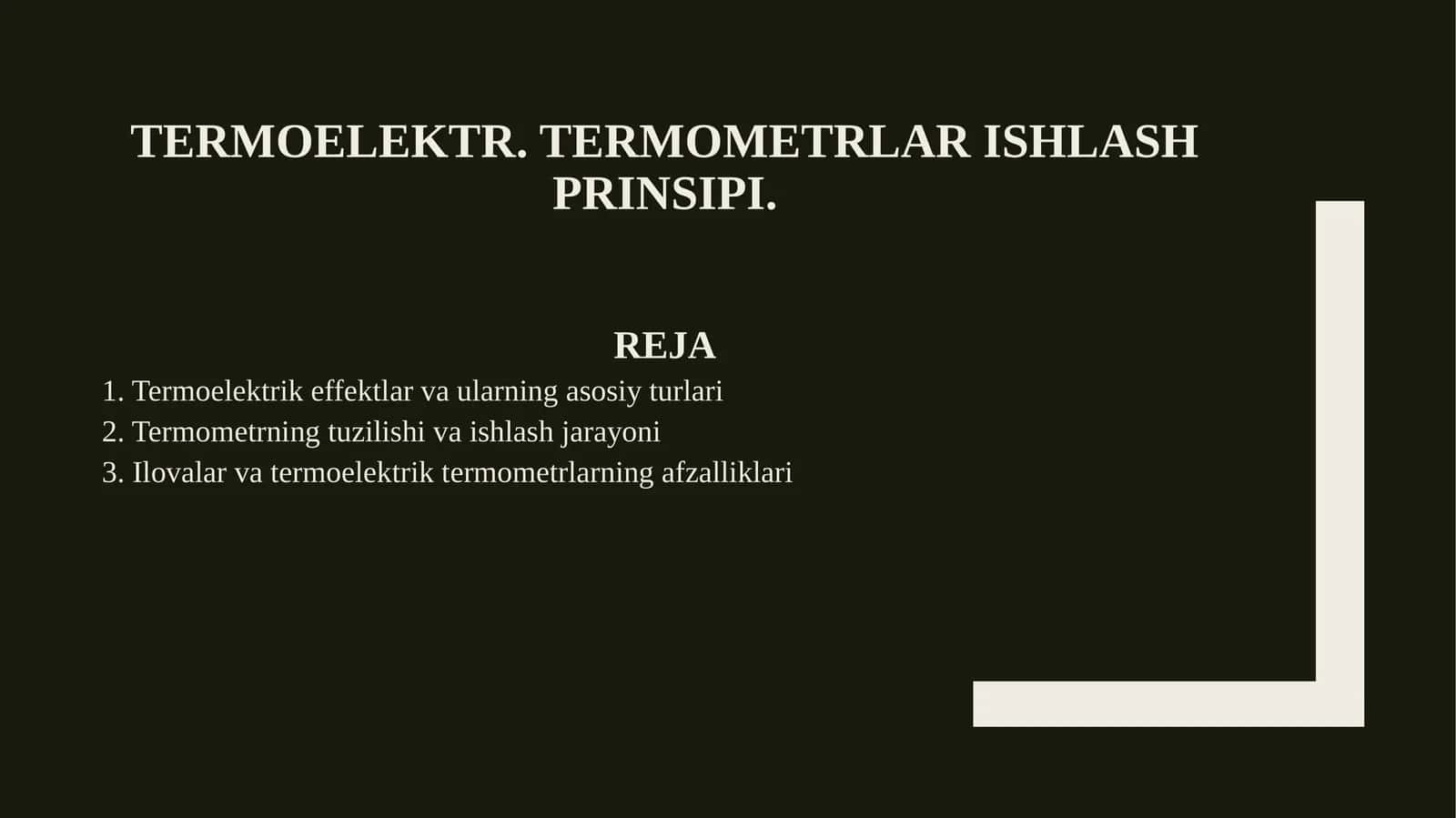 Termoelektr. Termometrlar ishlash prinsipi.