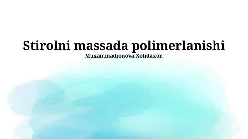 Stirolni massada polimerlanishi