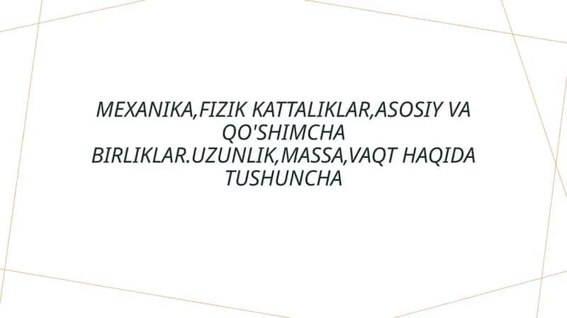 Mexanika va uning asosiy tushunchalari