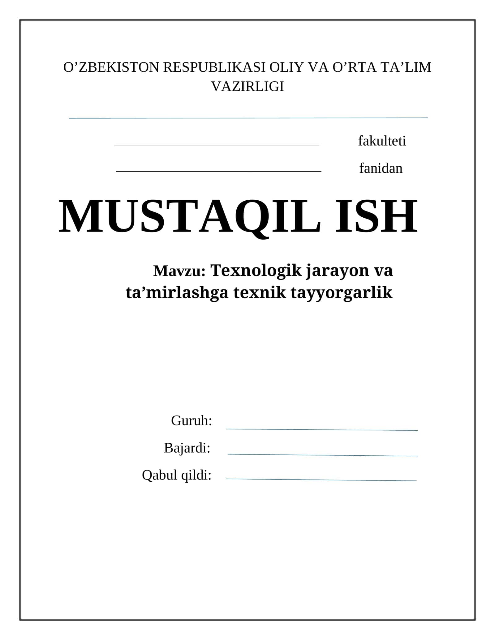 Texnologik jarayon va ta’mirlashga texnik tayyorgarlik