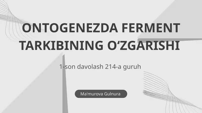 Ontogenezda ferment tarkibining o'zgarishi