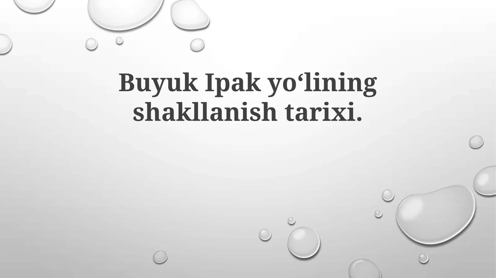 Buyuk Ipak yo‘lining shakllanishi tarixi