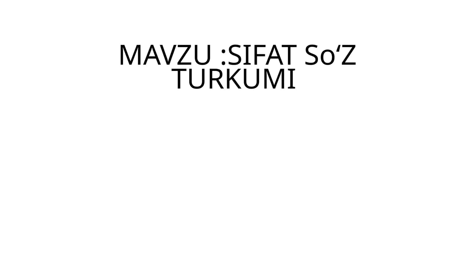 SIFAT SOʻZ TURKUMI