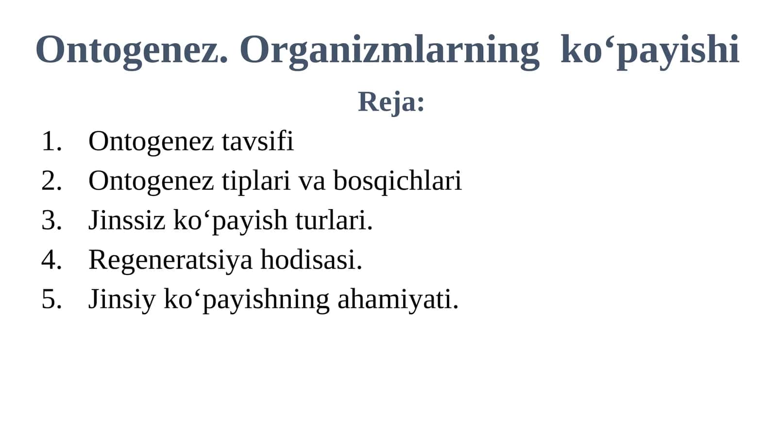 Ontogenez.Organizmlarningkoʻpayishi