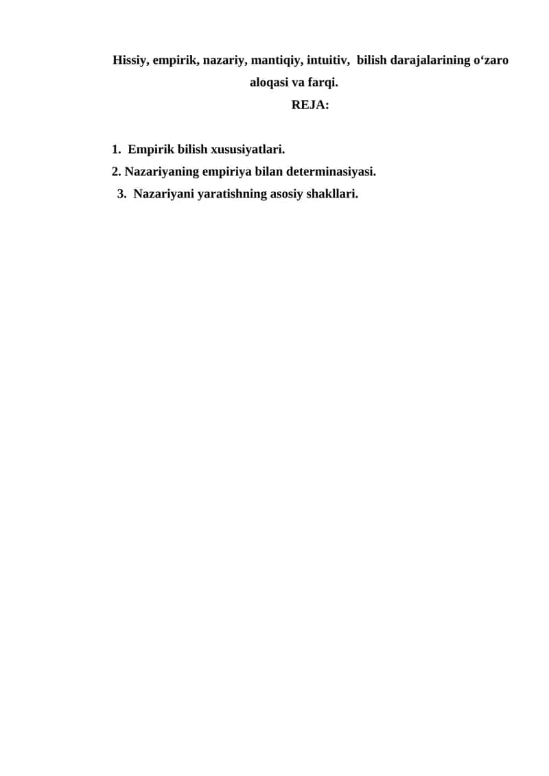Hissiy, empirik, nazariy, mantiqiy, intuitiv, bilish darajalarining o‘zaro aloqasi va farqi