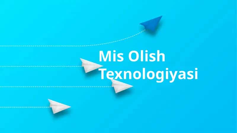 Mis Olish Texnologiyasi