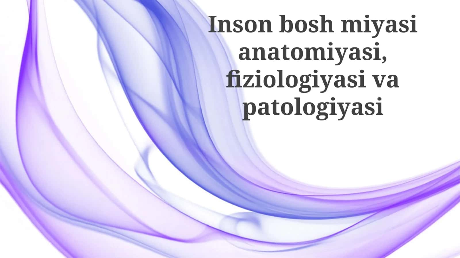 Inson miyasining fiziologiyasi