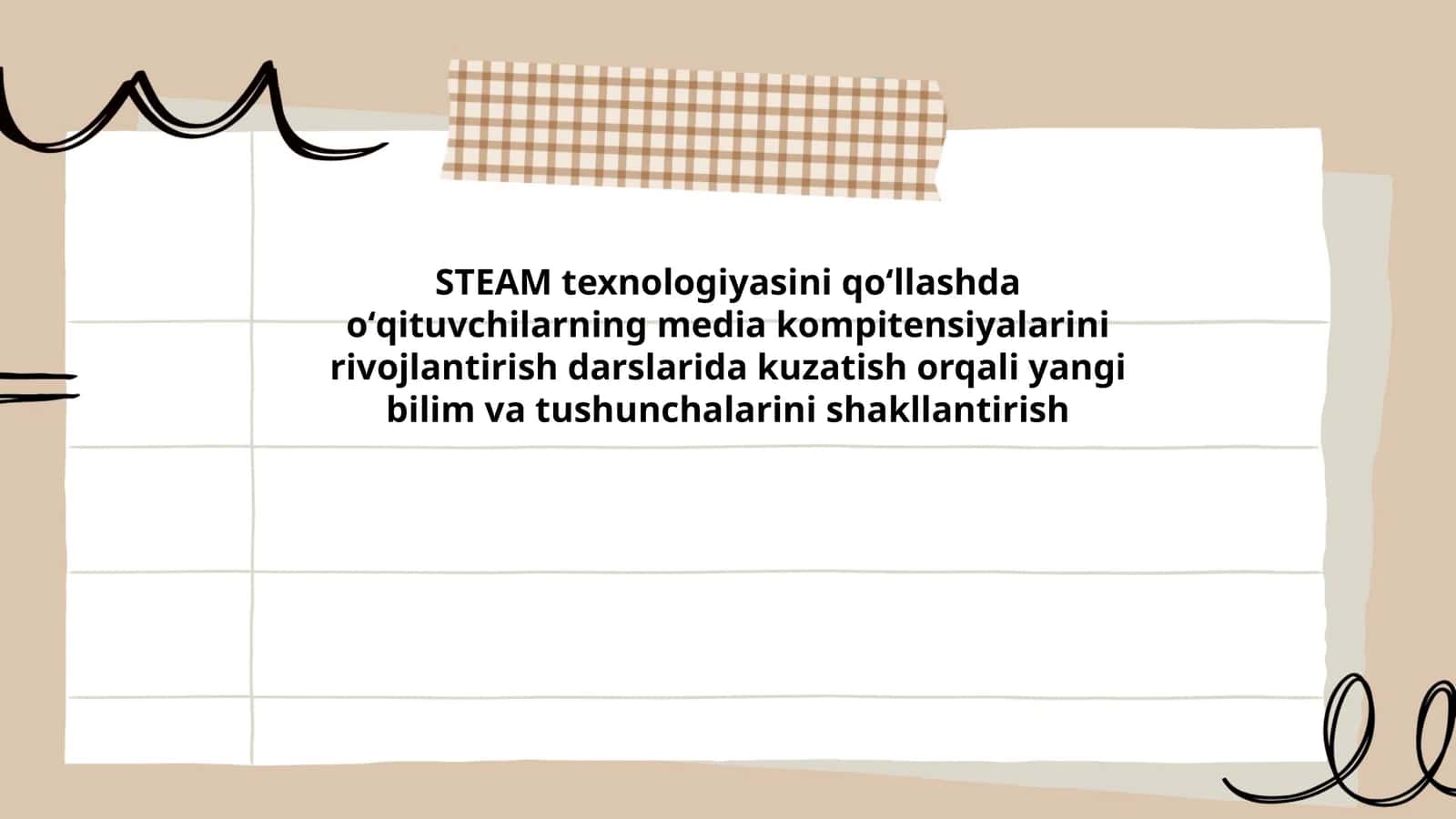 STEAM texnologiyasini qoʻllashda oʻqituvchilarning media kompitensiyalarini rivojlantirish darslarida kuzatish orqali yangi bilim va tushunchalarini shakllantirish