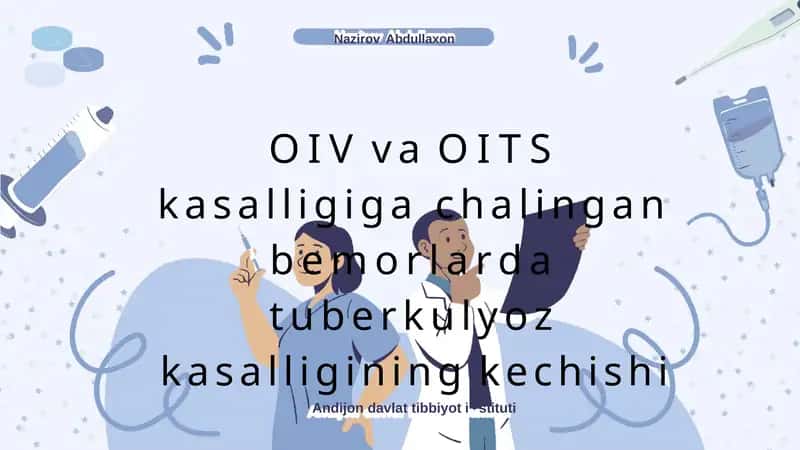 OIV va OITS kasalligiga chalingan bemorlarda tuberkulyoz kasalligining kechishi