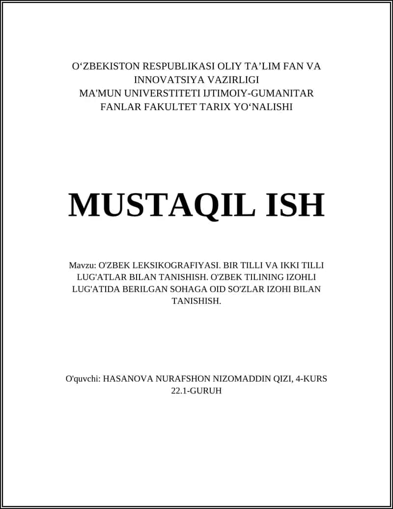 O'ZBEK LEKSIKOGRAFIYASI. BIR TILLI VA IKKI TILLI LUG'ATLAR BILAN TANISHISH