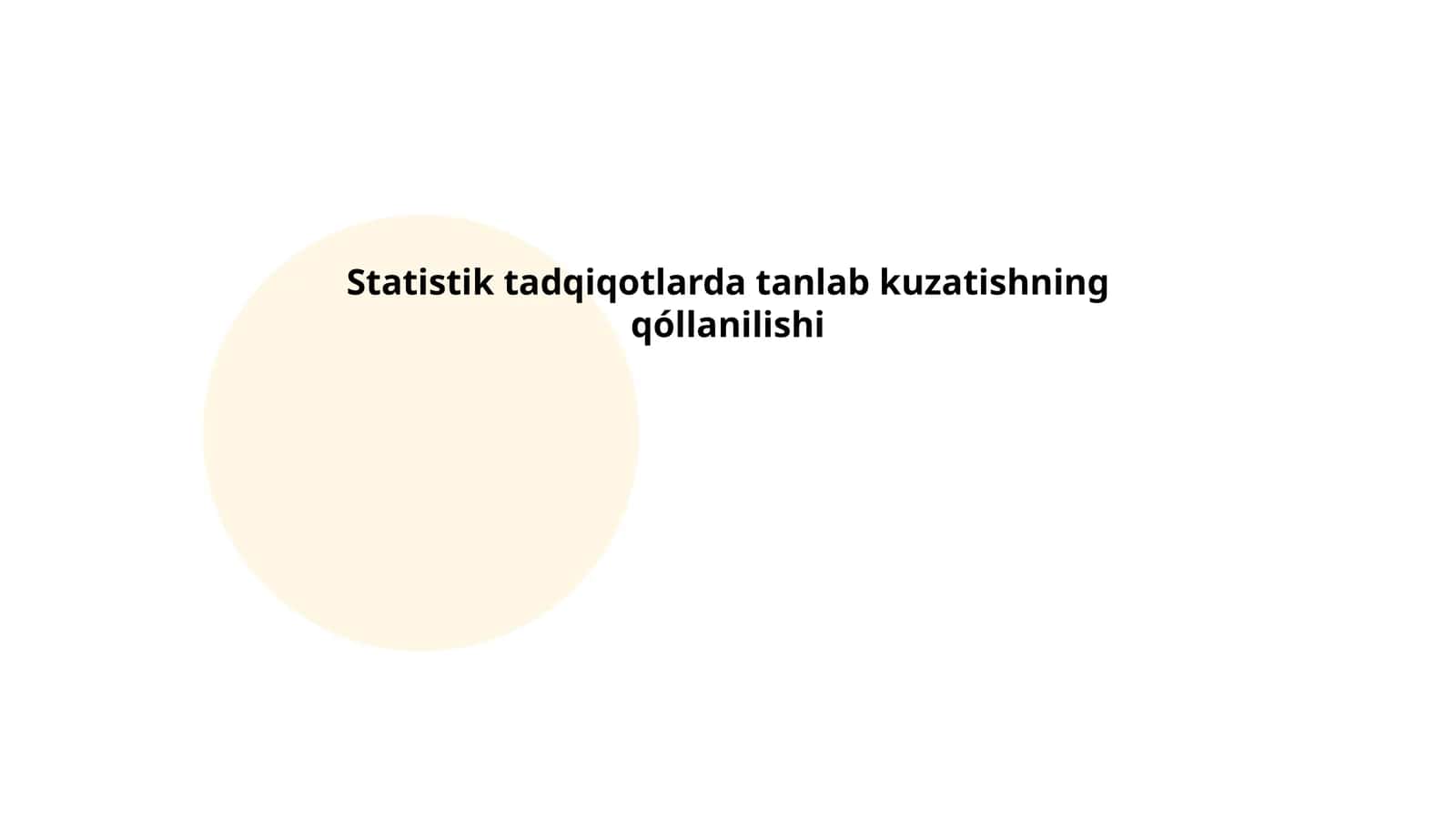 Statistik tadqiqotlarda tanlab kuzatishning qóllanilishi