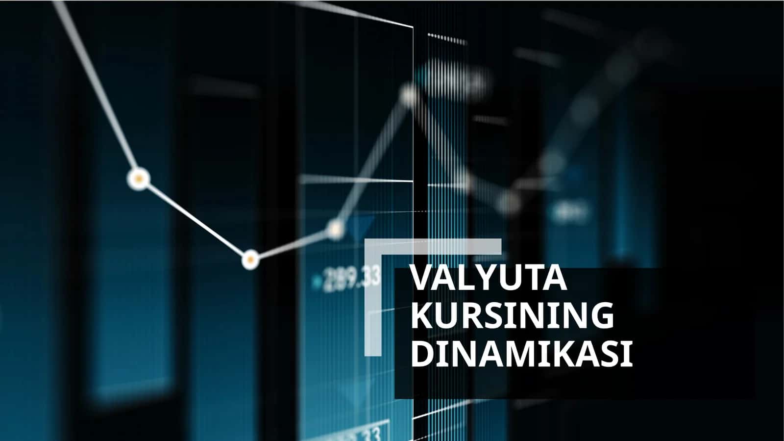 Valyuta kursining dinamikasi