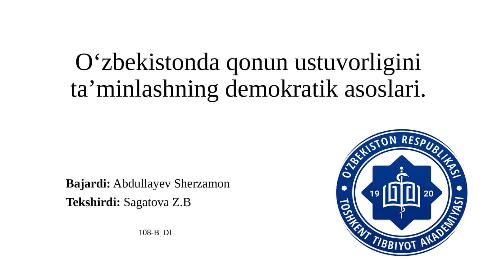 O‘zbekistonda qonun ustuvorligini ta’minlashning demokratik asoslari.