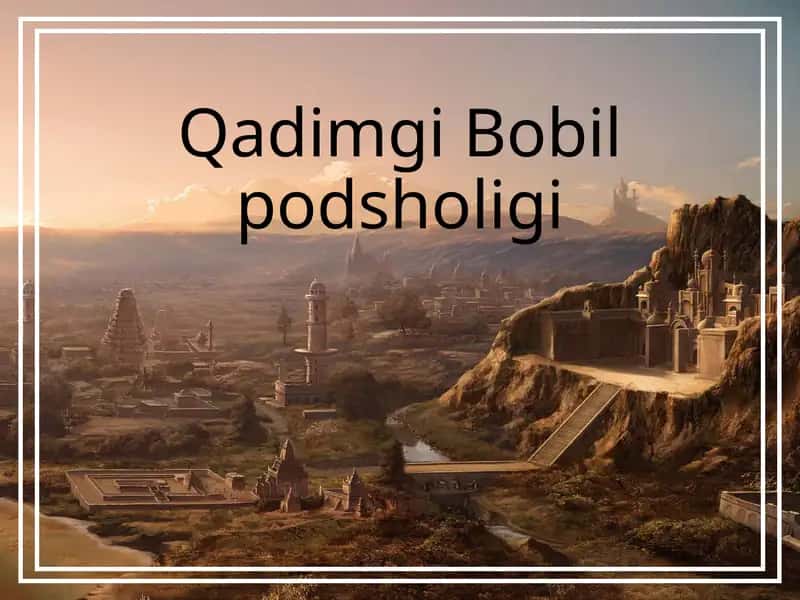 Qadimgi Bobil podsholigi