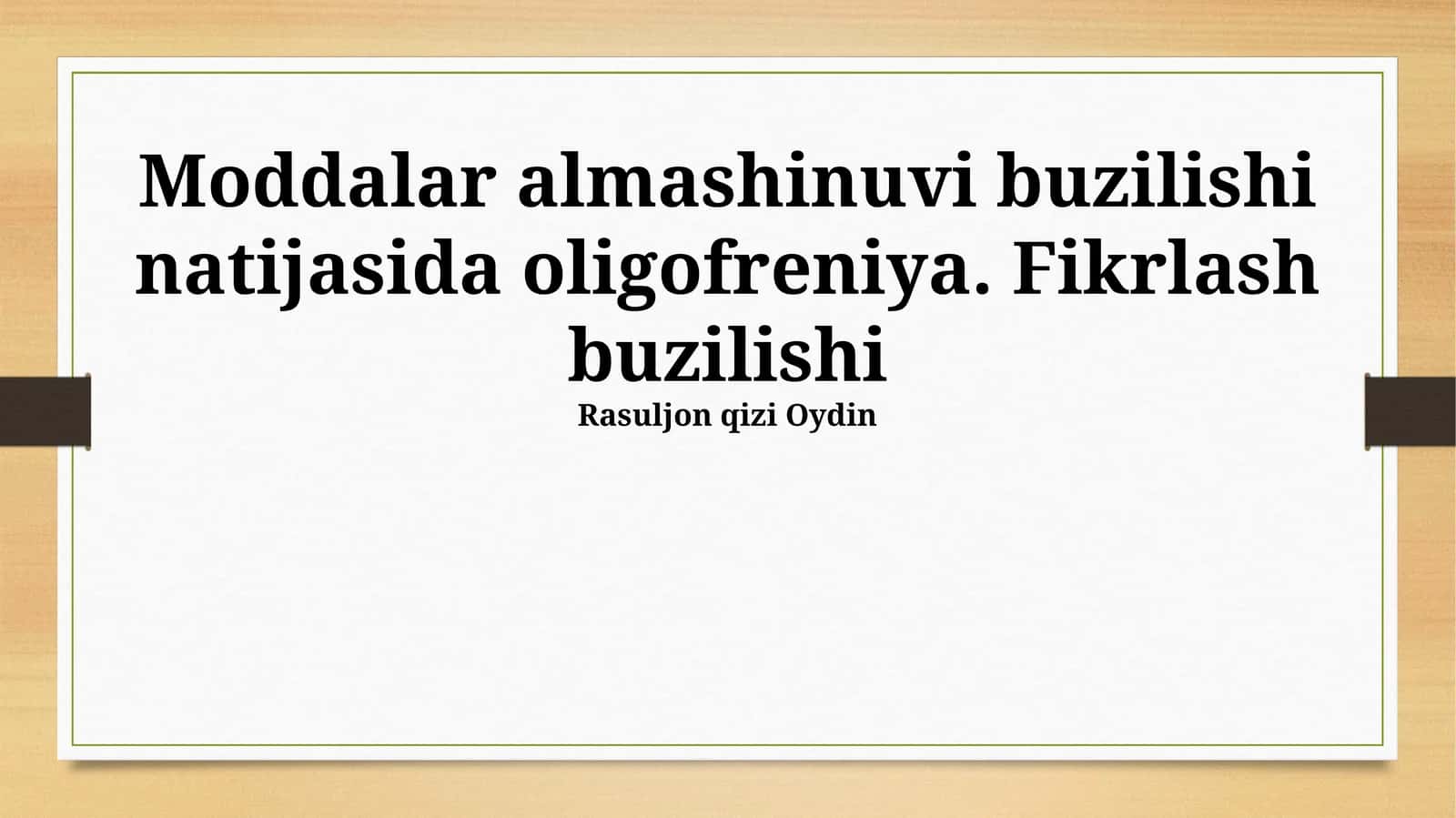 Moddalar almashinuvi buzilishi natijasida oligofreniya