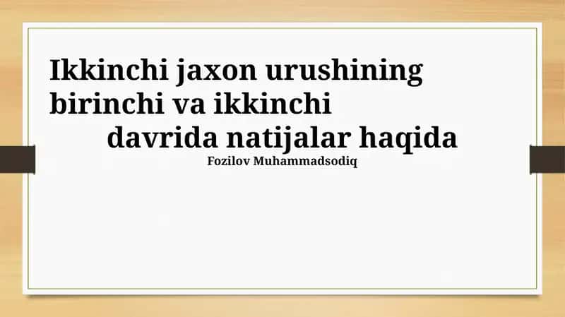 Jahon urushi II davrlarining sabablari va asosiy voqealari