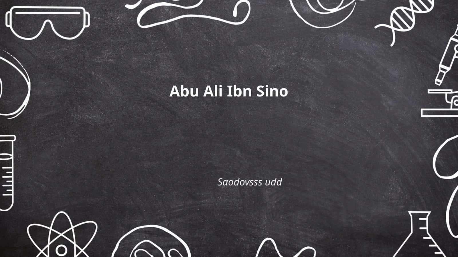 Ibn Sino va uning tibbiyot sohasidagi yutuqlari