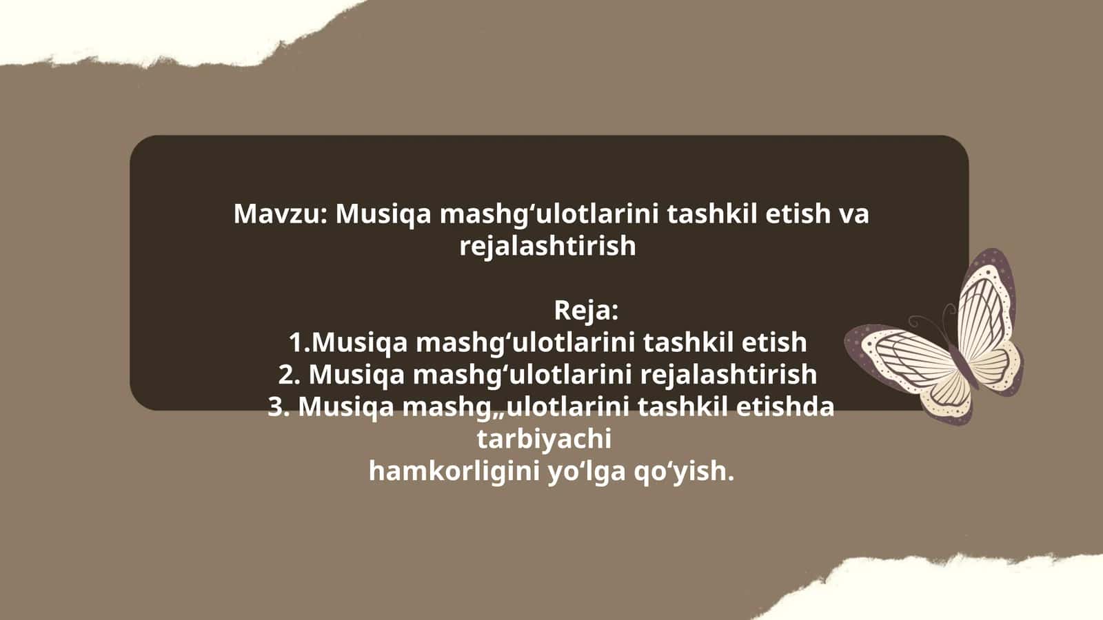 Musiqa mashgʻulotlarini tashkil etish va rejalashtirish