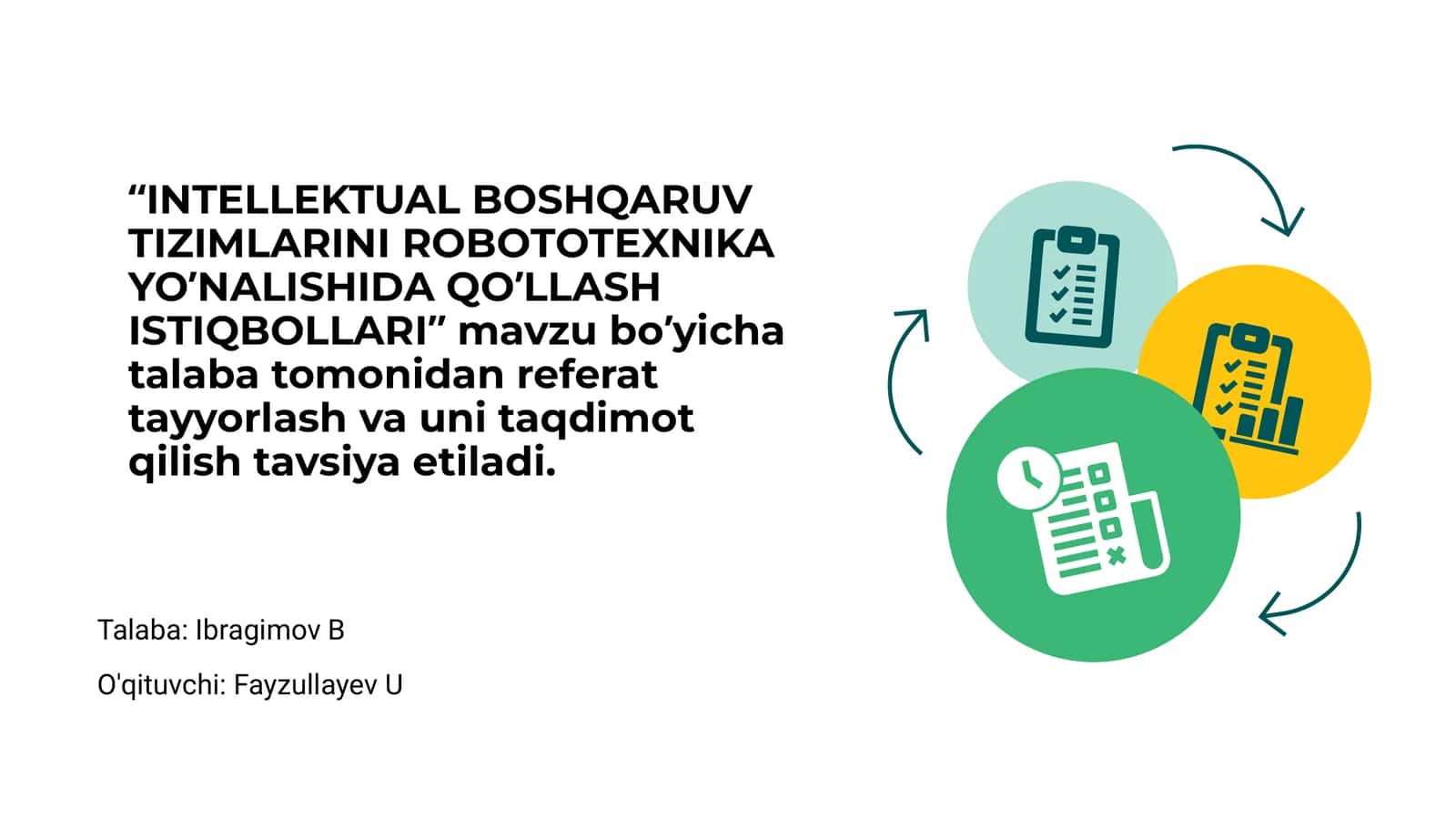 INTELLEKTUAL BOSHQARUV TIZIMLARINI ROBOTOTEXNIKA YOʼNALISHIDA QOʼLLASH ISTIQBOLLARI referati