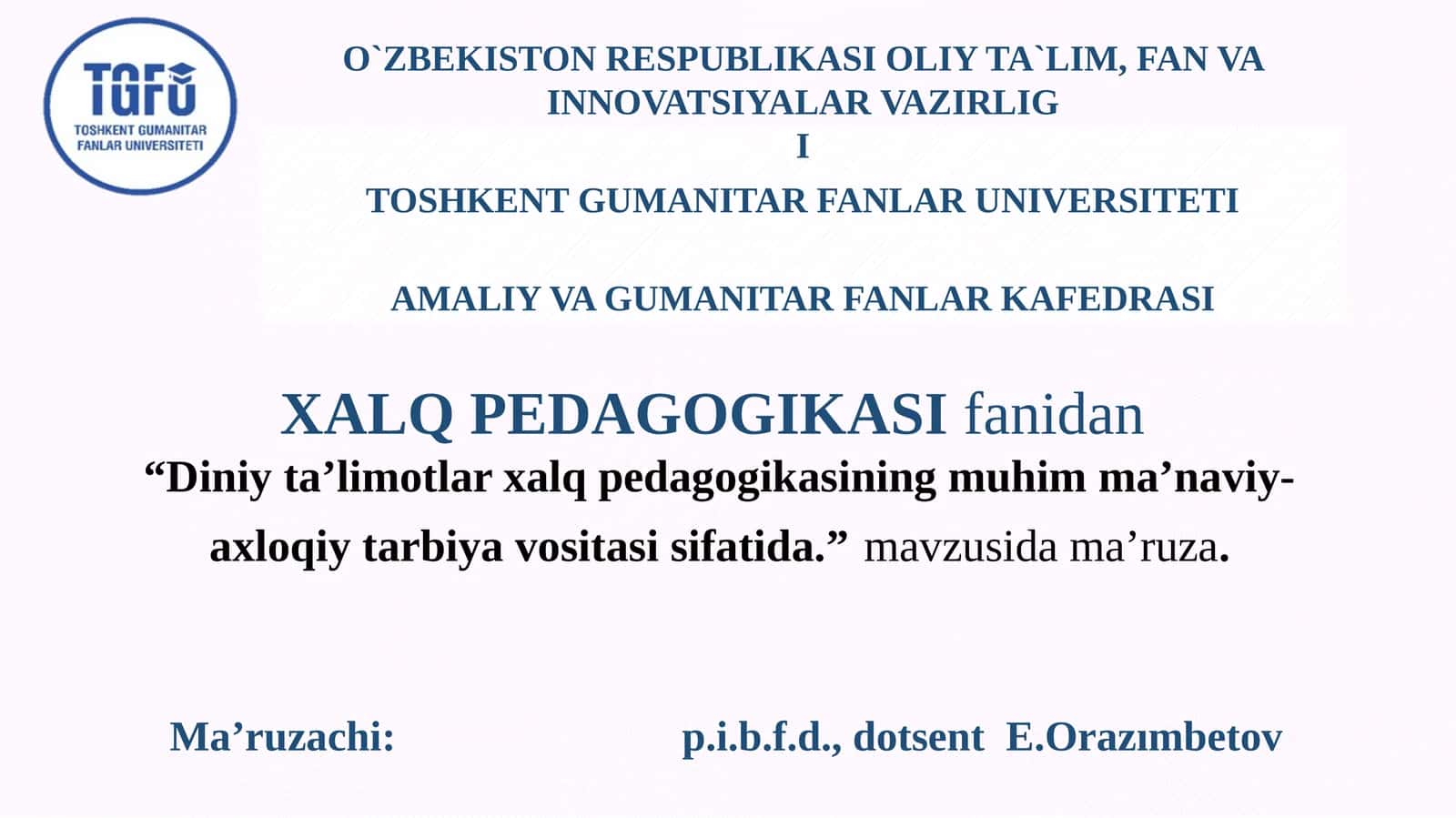 Diniy ta'limotlar xalq pedagogikasining muhim ma'naviy-axloqiy tarbiya vositasi