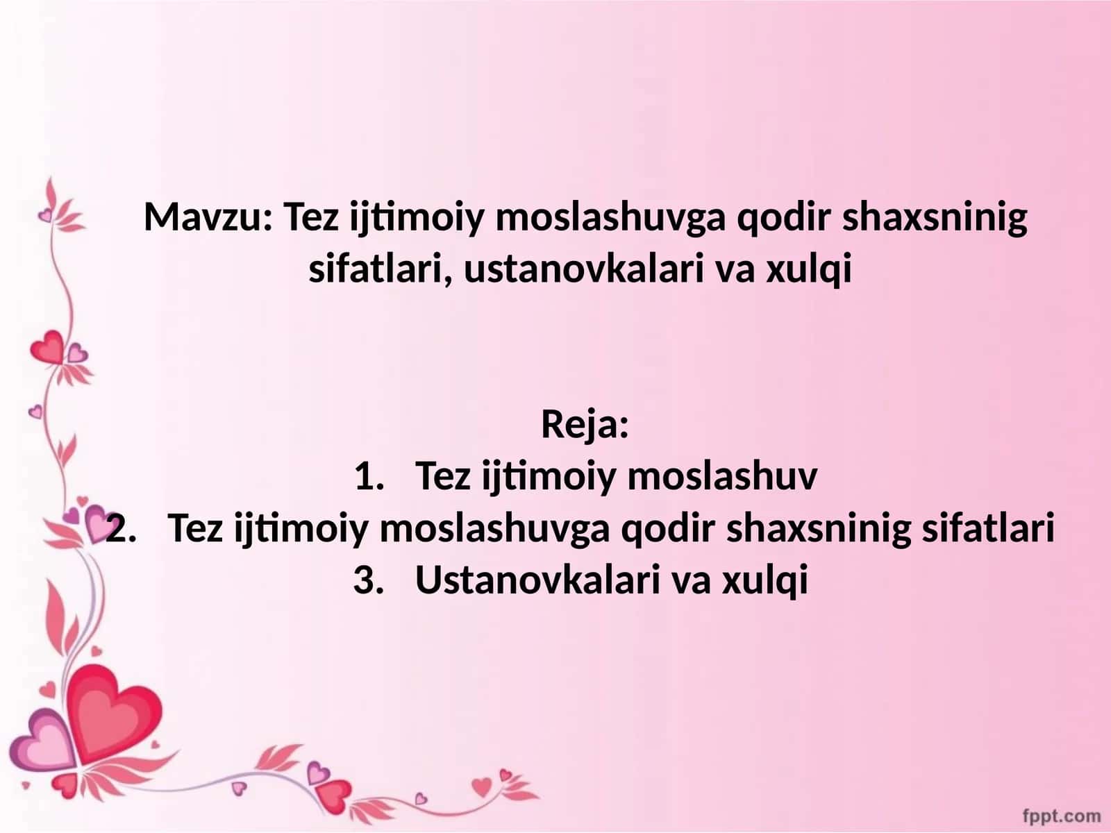 Tez ijtimoiy moslashuvga qodir shaxsning sifatlari, ustanovkalari va xulqi