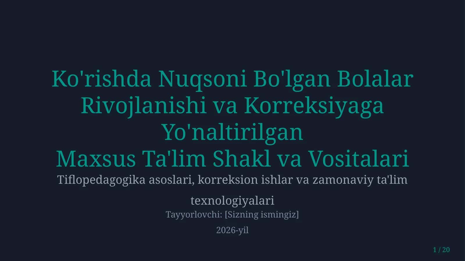 Ko'rishda nuqsoni bo'lgan bolalar rivojlanishi va korreksiyaga yoʻnaltirilgan maxsus taʼlim shakllar