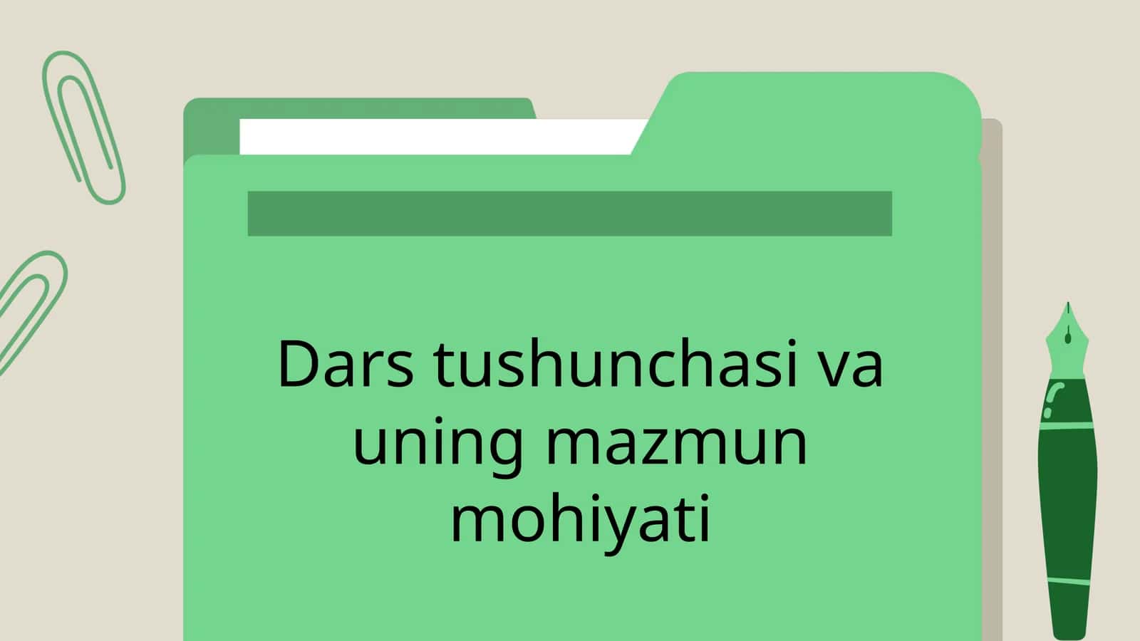 Dars tushunchasi va uning mazmun mohiyati