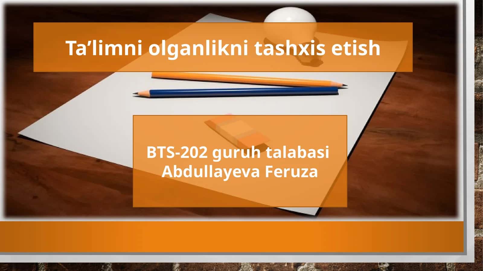 Ta’limni olganlikni tashxis etish