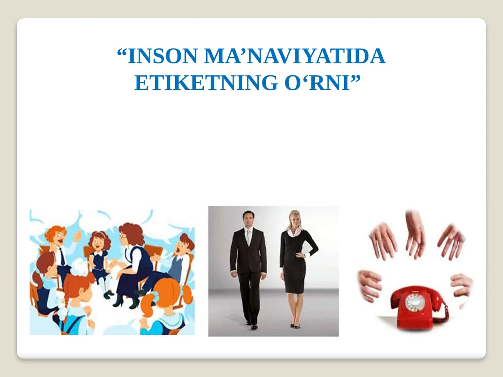 INSONMA’NAVIYATIDA ETIKETNINGO‘RNI