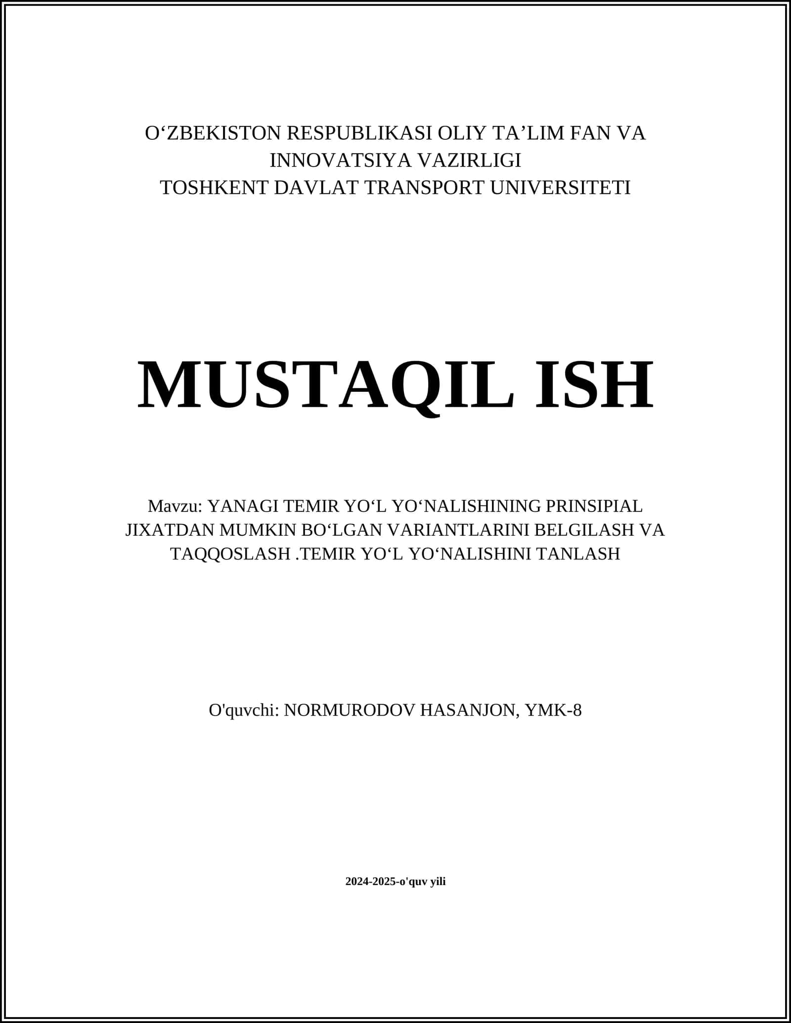 YANAGI TEMIR YOʻL YOʻNALISHINING PRINSIPIAL JIXATDAN MUMKIN BOʻLGAN VARIANTLARINI BELGILASH VA TAQQOSLASH