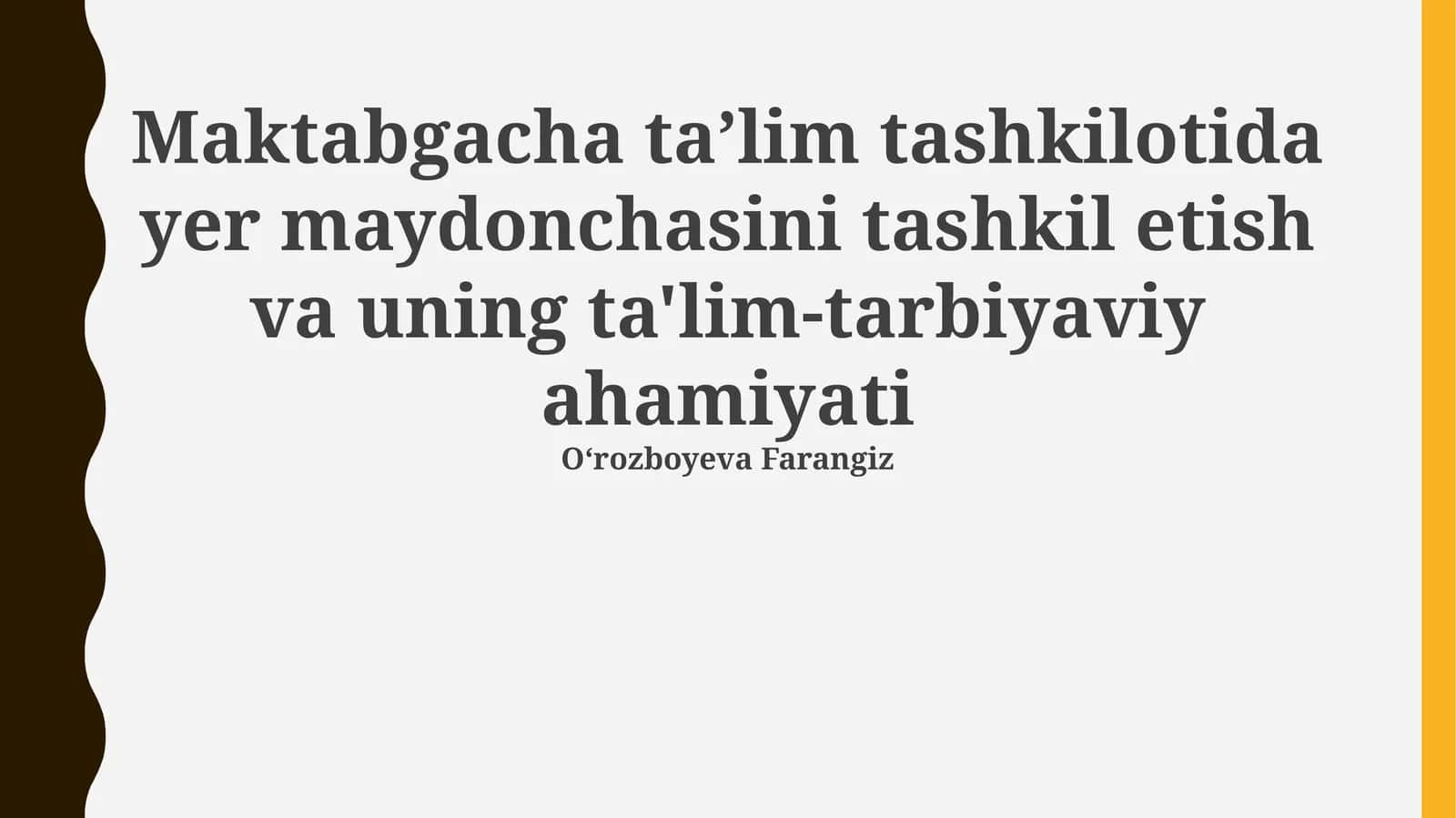 Maktabgacha ta'lim tashkilotida yer maydonchasini tashkil etish va uning ta'lim-tarbiyaviy ahamiyati