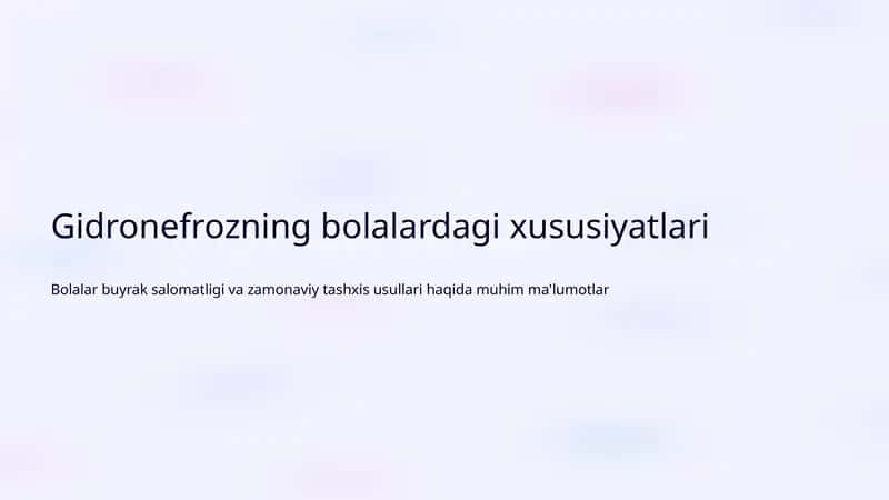 Gidronefrozning bolalardagi xususiyatlari