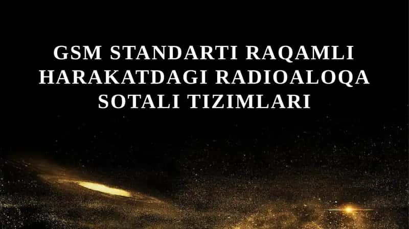 GSM standarti raqamli harakatdagi radioaloqa sotali tizimlari