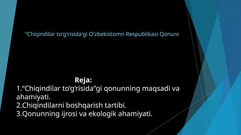 Chiqindilarto'g'risida'gi O'zbekiston Respublikasi Qonuni